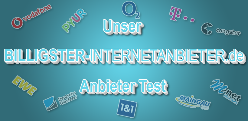 Billigster Internetanbieter Anbieter Test
